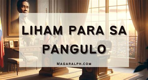 Liham para sa Pangulo (10 Halimbawa) — MagaralPH.